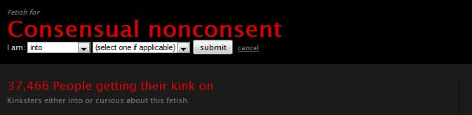Fetlife snapshot of "consensual nonconsent" fetish--37,466 people getting their kink on
