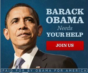 Ad for Barck Obama: blue background, bust shot of Obama wearing a suit with a blue tie. To the right: "Obama needs your help." Clickable red button says "join us." Bottom says "Paid for by Obama for America"