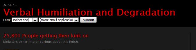 Fetlife snapshot of "verbal humiliation and degradation" fetish--184,810 people getting their kink on